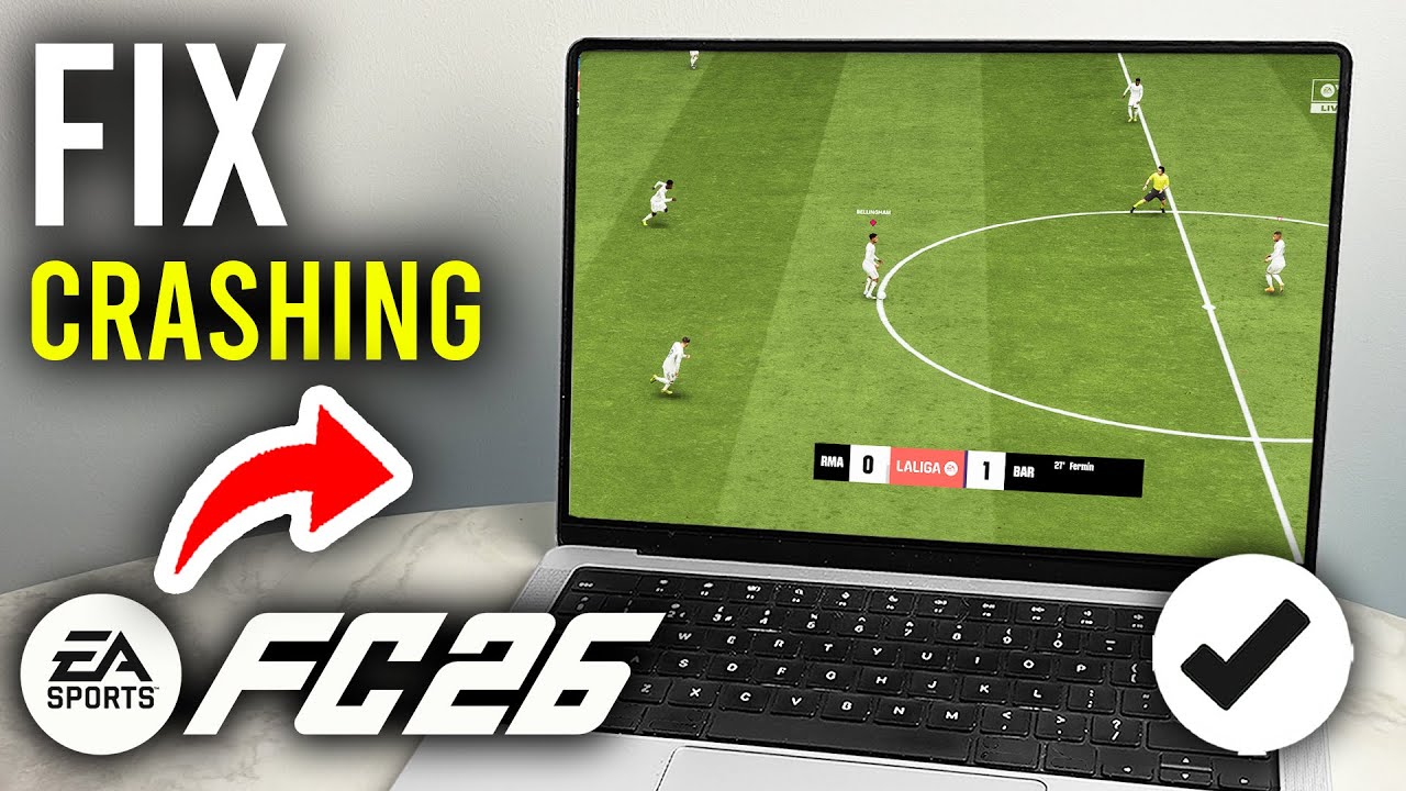 How To Fix FC 26 Crashing On PC - Step By Step