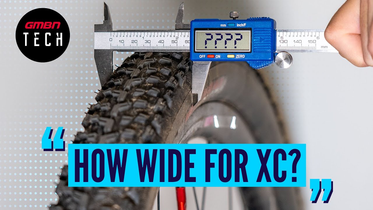What Width Tyre Is Best For Cross Country Riding? | #AskGMBNTech
