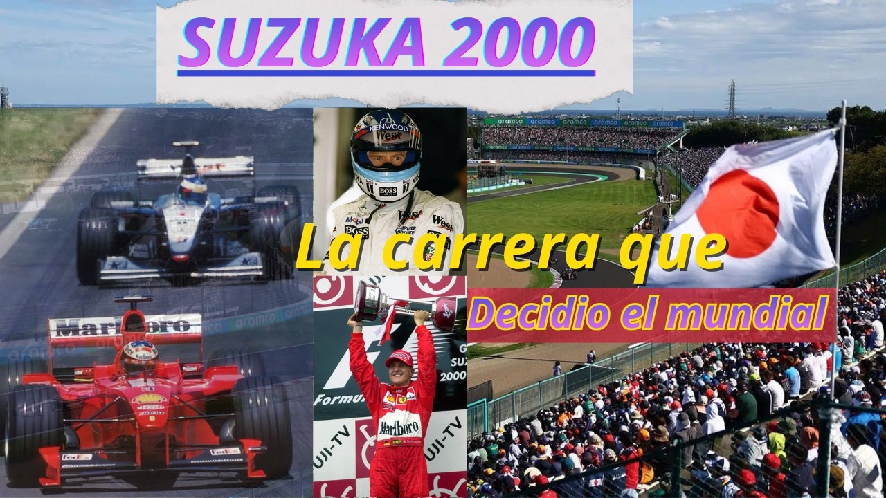 LO MEJOR DEL GRAN PREMIO DE JAPON 2000 (SUZUKA) Análisis Épico y Documental F1
