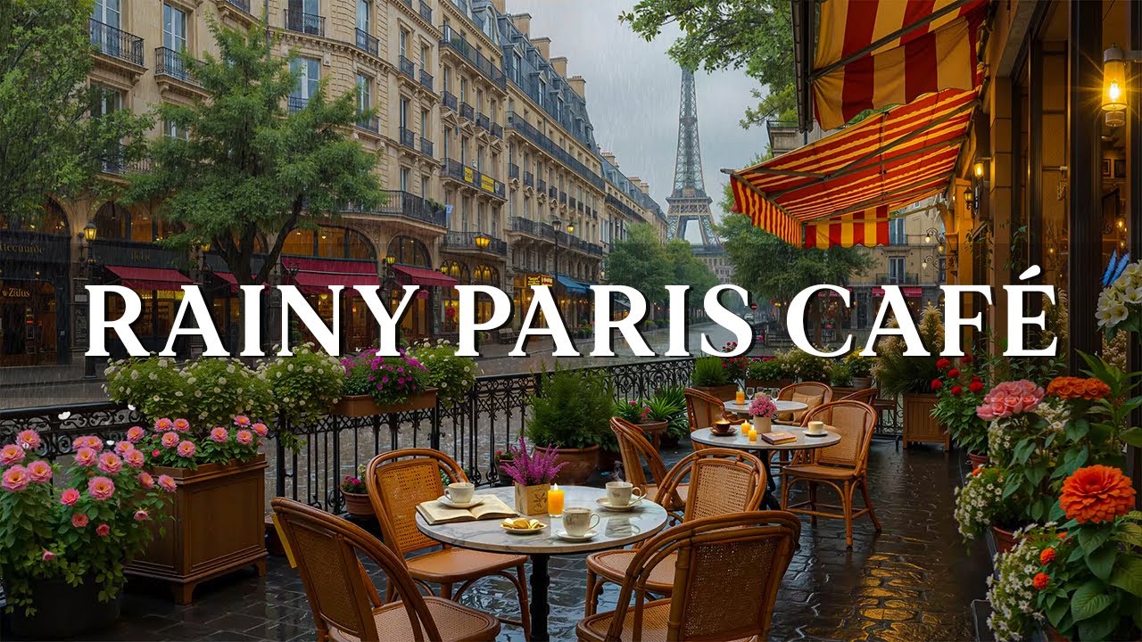 Rainy Day Jazz at a Paris Caf&eacute; 🌧️ Smooth Bossa Nova & Jazz Music for Deep Focus & Calm Moments