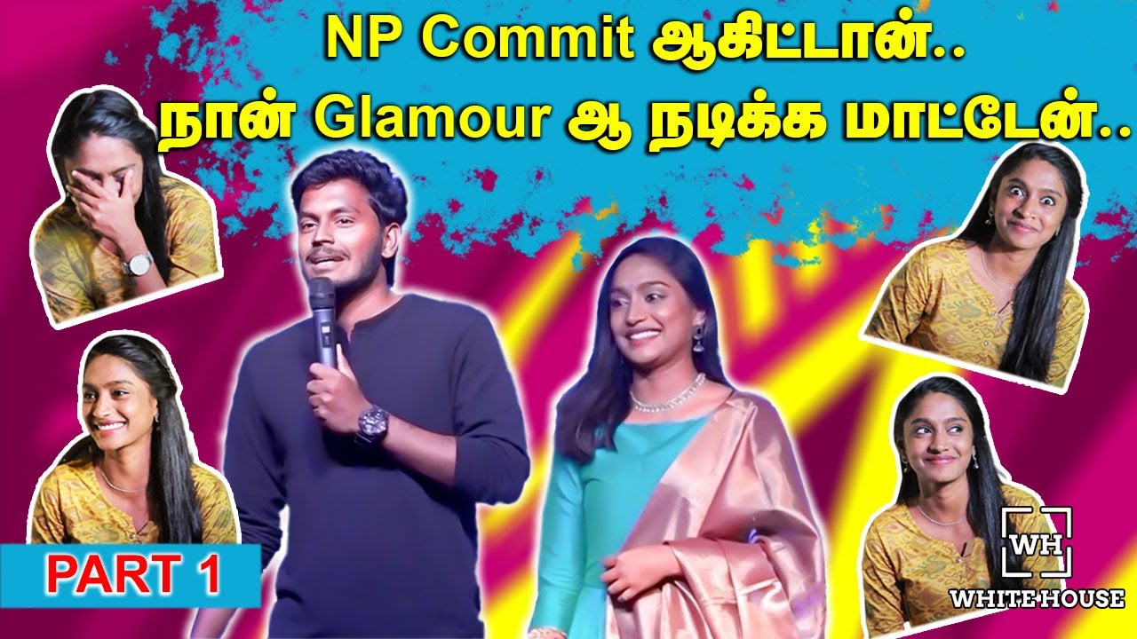 NP Committed ஆகிட்டான்...என்னோட Profession புரிஞ்சுக்கிட்டவராதன் நான் கல்யாணம் பண்ணிப்பேன்..