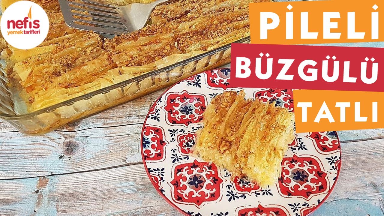 Pileli B&uuml;zg&uuml;l&uuml; Tatlı - Şerbetli Tatlı Tarifi - Nefis Yemek Tarifleri