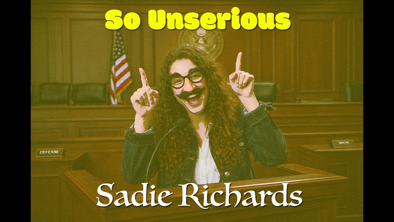 Sadie Richards: So Unserious (Music Video)