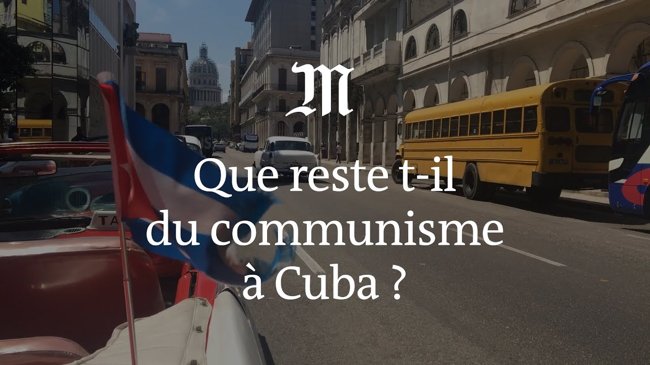 Que reste-t-il du communisme à Cuba ?