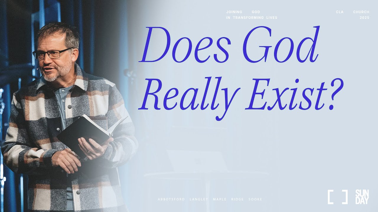 Does God Really Exist? | Derrick Hamre | Christian Life Assembly