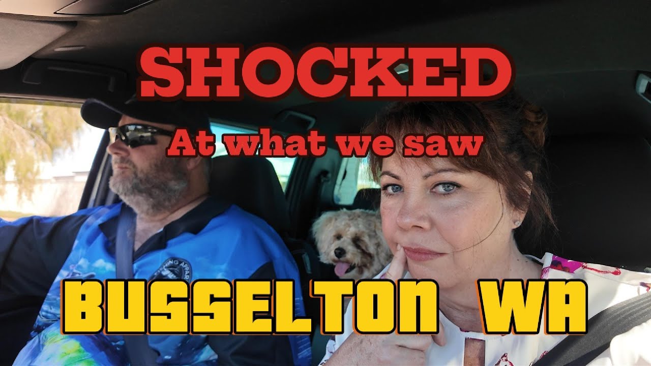 SHOCKED at what we saw in Busselton.