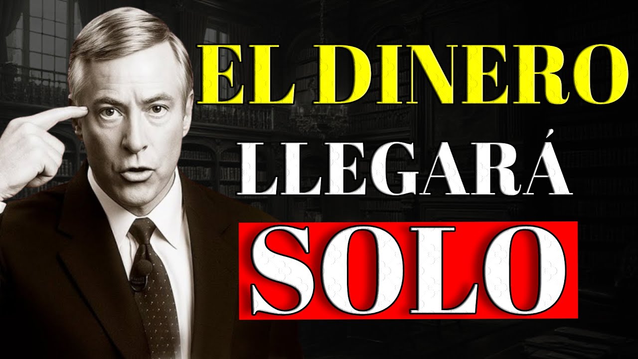 Si Cambias esto, el DINERO vendrá SOLO | Brian Tracy