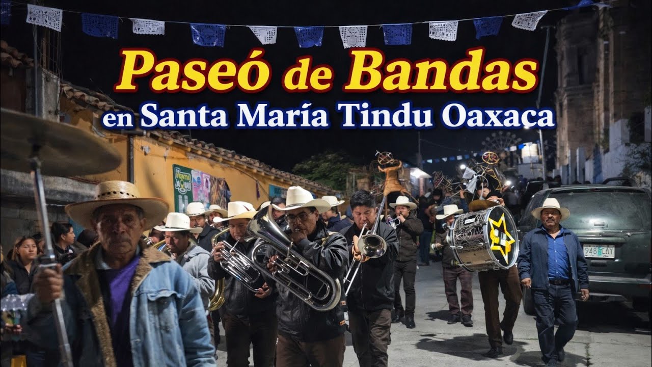 Paseó de Bandas Tradicionales en Santa María Tindu #Oaxaca 