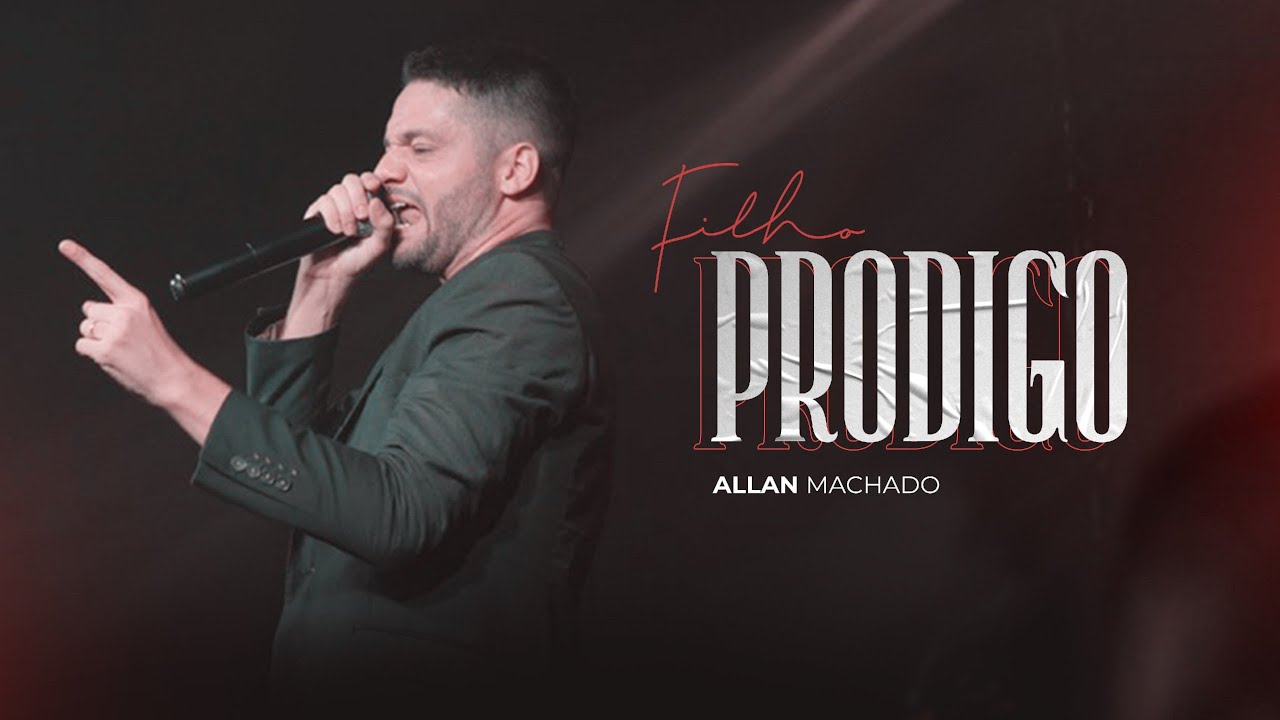 Allan Machado | Filho Pródigo ( CLIPE OFICIAL )