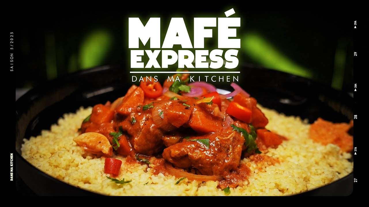 Un Mafé (Poulet & Boulghour) de A à Z en moins 1H c’est le Mafé Express  !