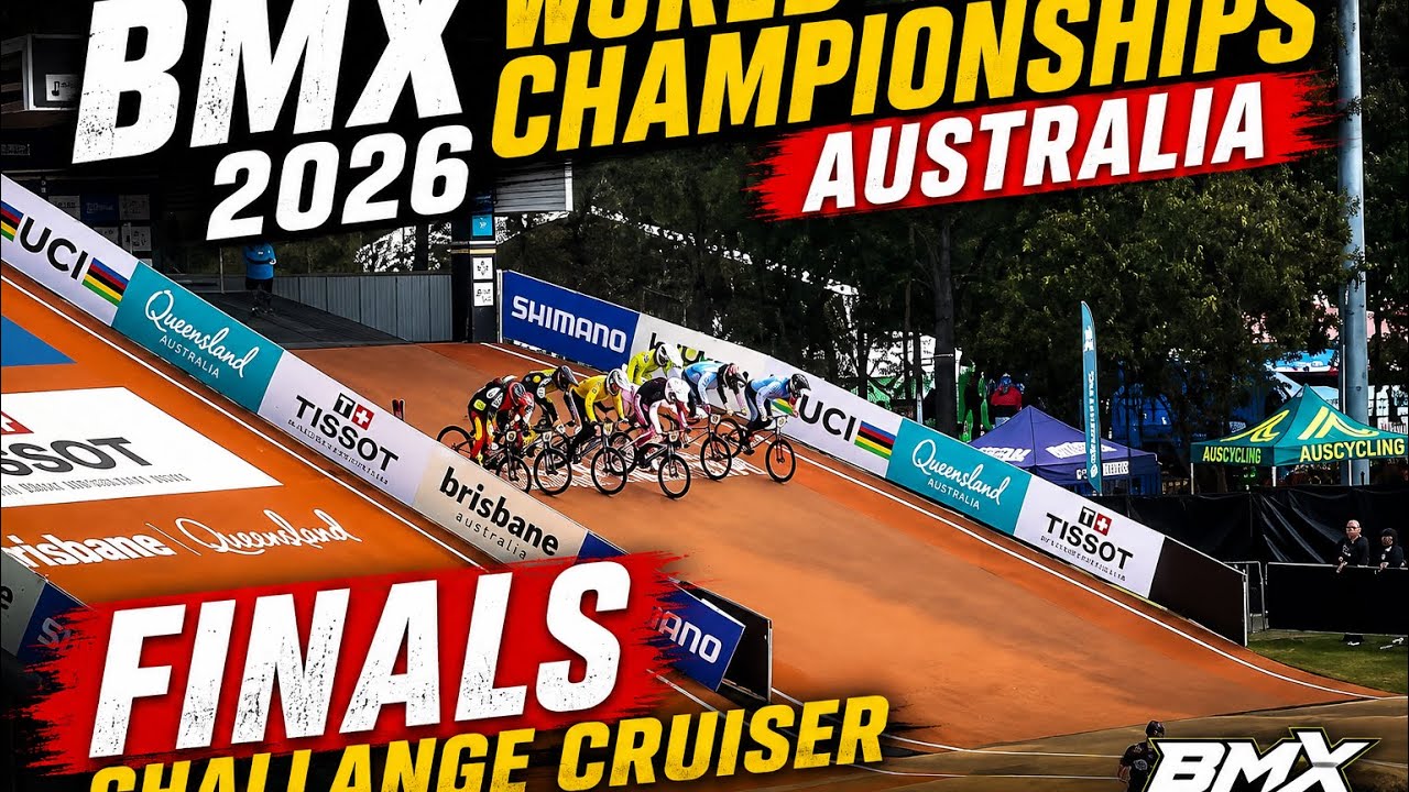 Finals - BMX World Championships 2026 Brisbane Australia