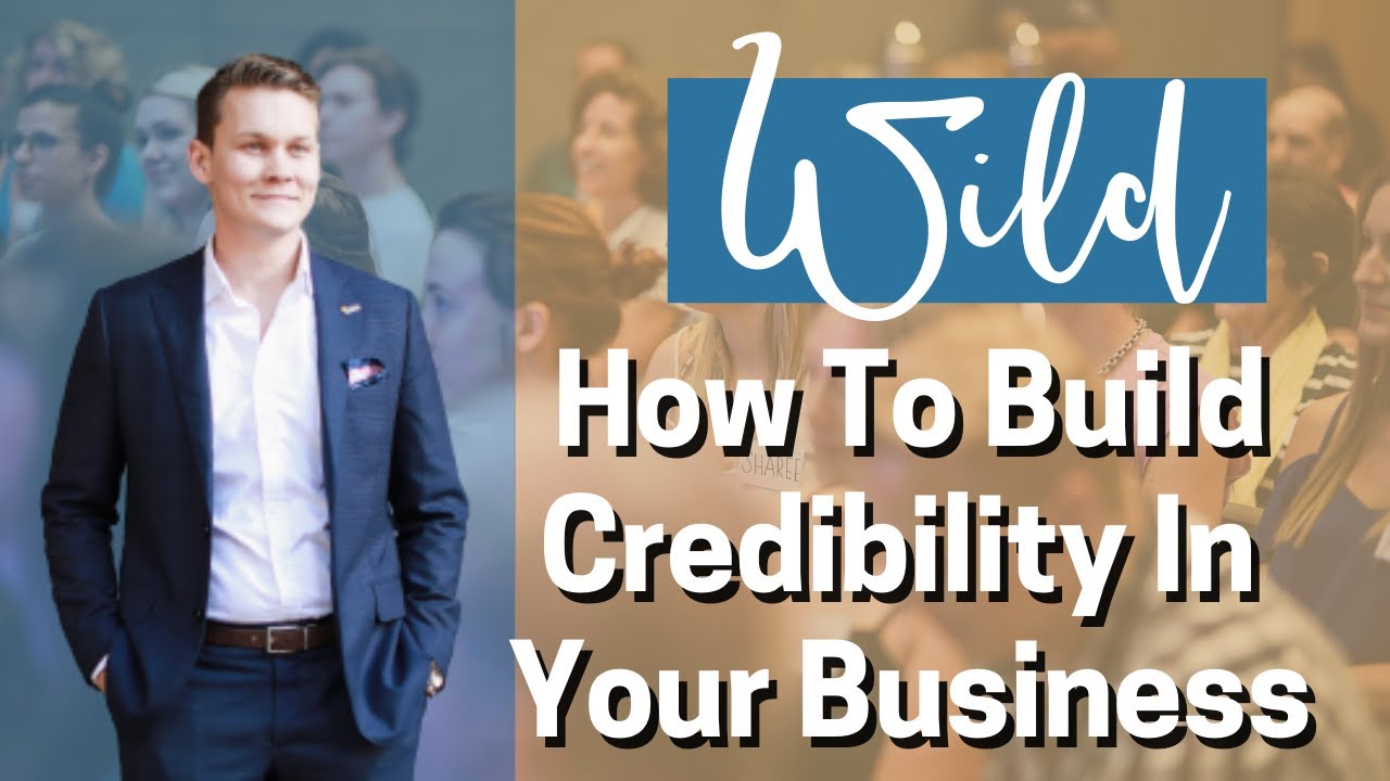 How to build credibility in your business