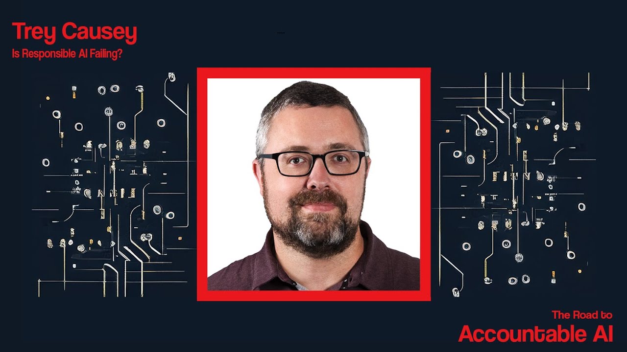 Trey Causey: Is Responsble AI Failing?