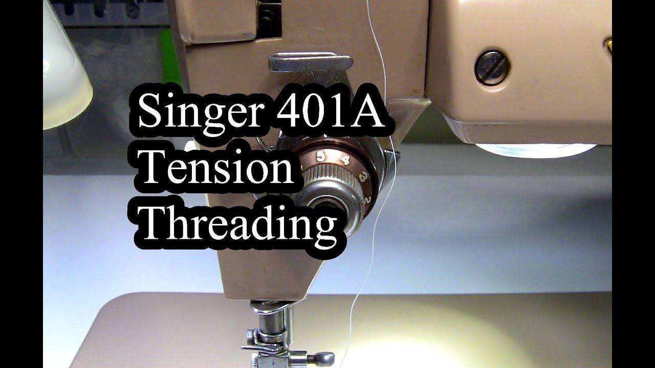 Singer 401A Tension Threading