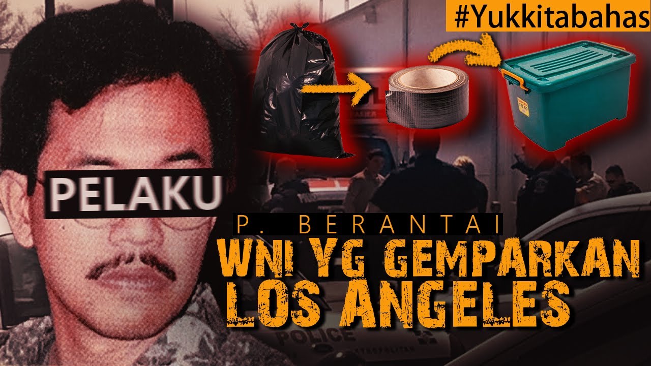WNI YG GAGAL BISNIS TAPI SUKSES BUAT POLISI LOS ANGELES KERJA KERAS KRN KASUSNYA #Yukkitabahas