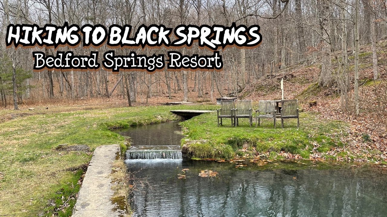 Hiking to the Black Springs- Omni Bedford Springs Resort
