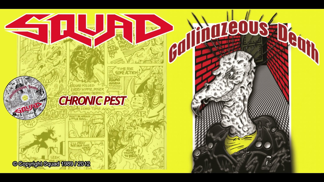 SQUAD - CHRONIC PEST (GALLINAZEOUS DEATH)