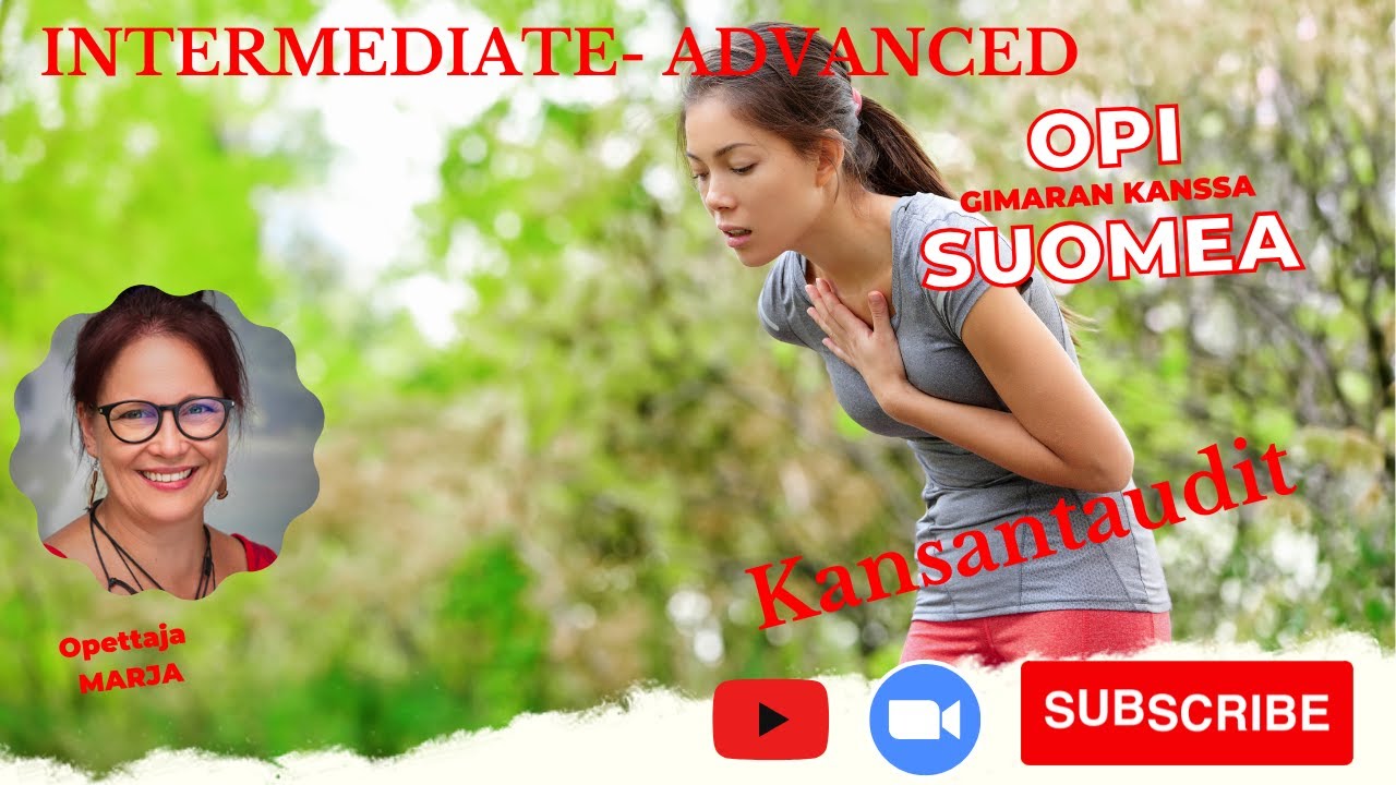 Opi suomea! Kansantaudit (Intermediate - Advanced)