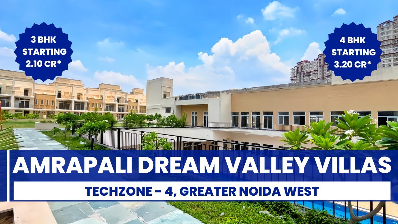 Villas in Noida Extension | Greater Noida West | Amrapali Dream Valley Villas