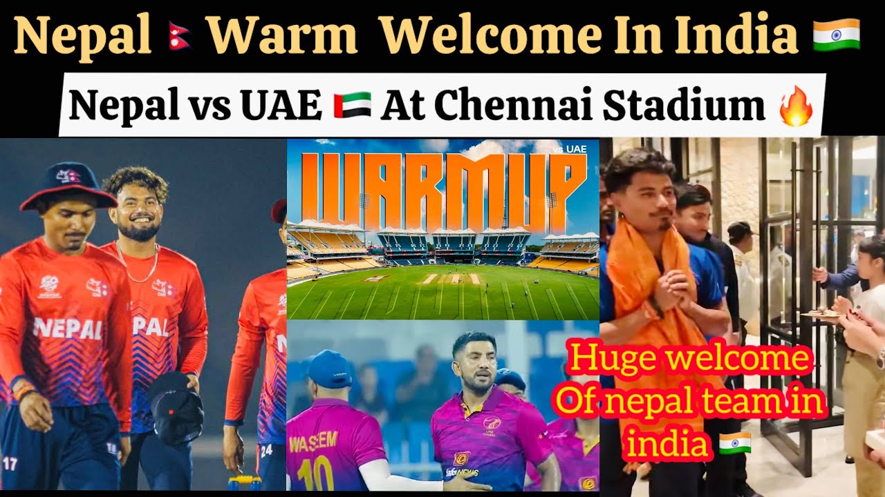 Nepal Warm Welcome In India Before Warm Up Match , Nepal Play Against UAE In Chennai