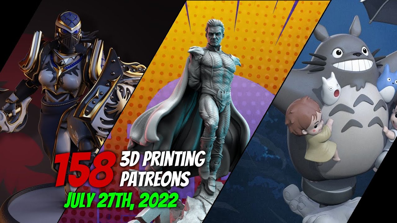 3D Printing Patreon Preview  | July 27th, 2022