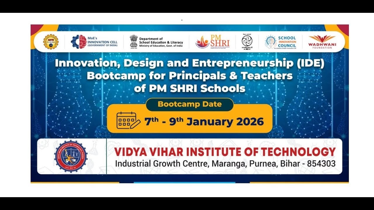 PM SHRI IDE Bootcamp 2026 | Vidya Vihar Institute of Technology, Purnea | Innovation for Education