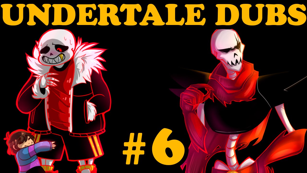 Undertale Comic Dubs 6 (UNDERFELL)