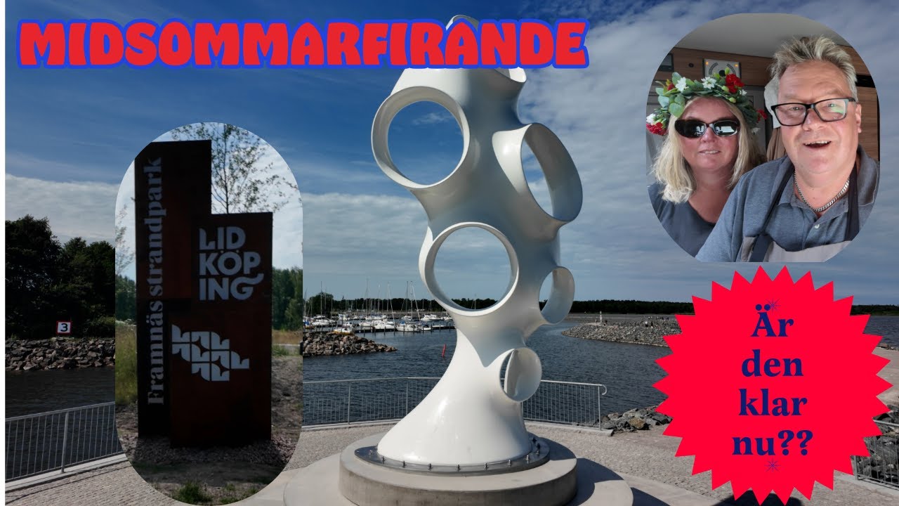 &Auml;r strandpromenaden klar nu?? Midsommar  i Lidk&ouml;ping. - @Vardagsfunderingar