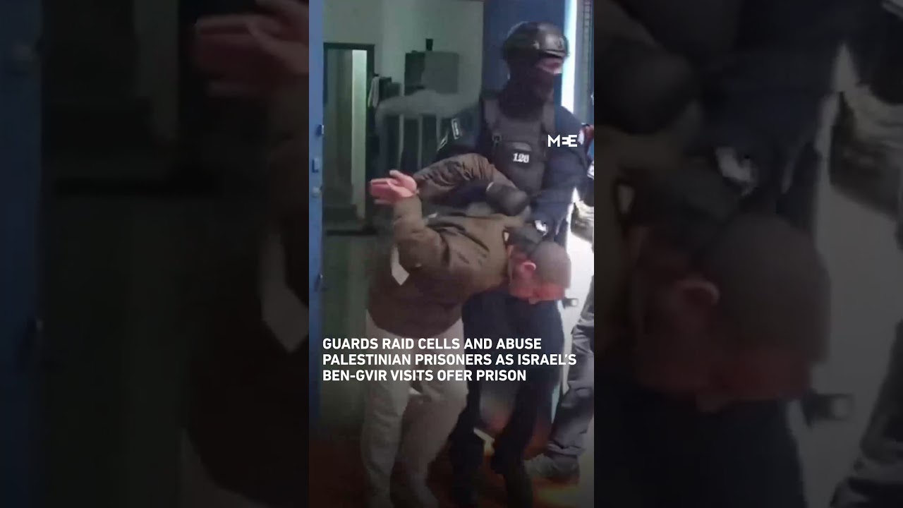 Guards raid cells and abuse Palestinian prisoners as Israel&rsquo;s Ben Gvir visits Ofer Prison