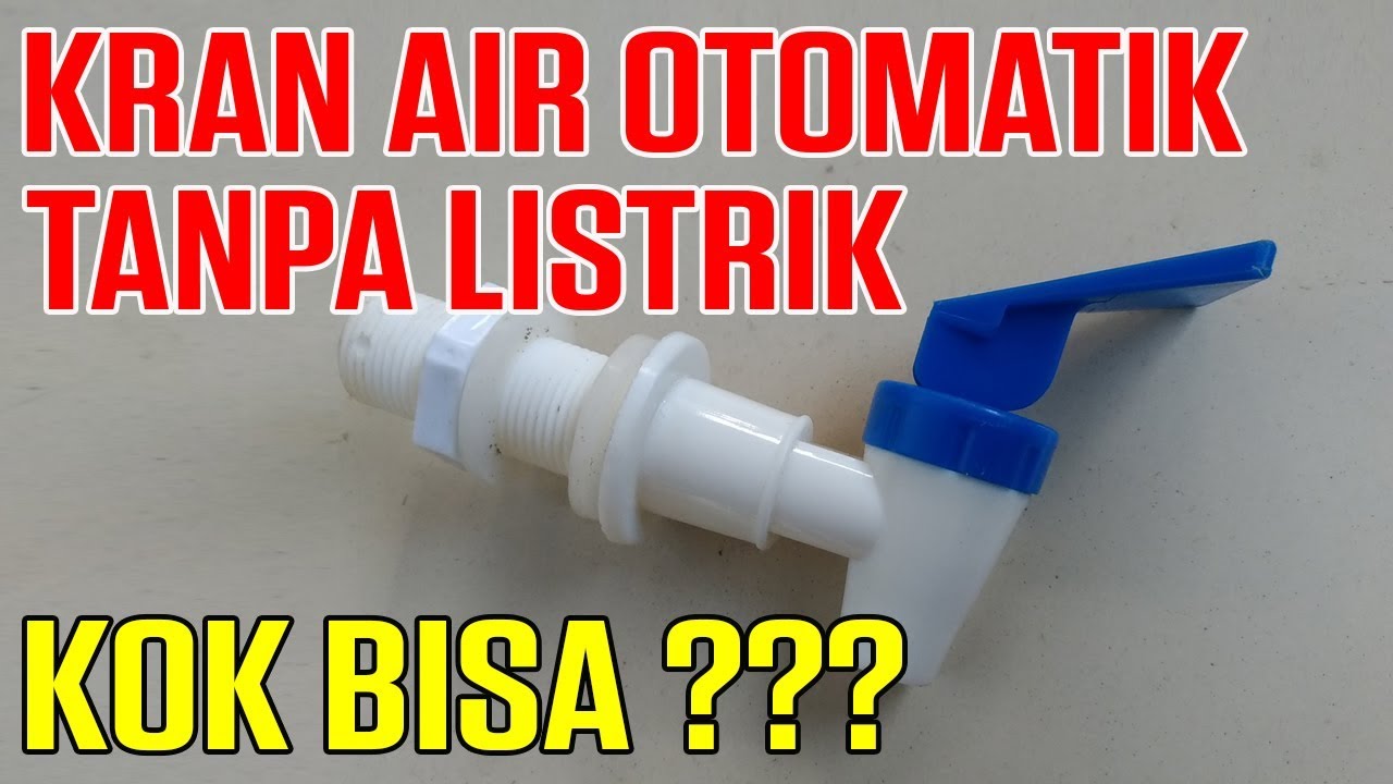 CARA BIKIN KRAN AIR MANUAL JADI OTOMATIS (DIY automatic faucet)