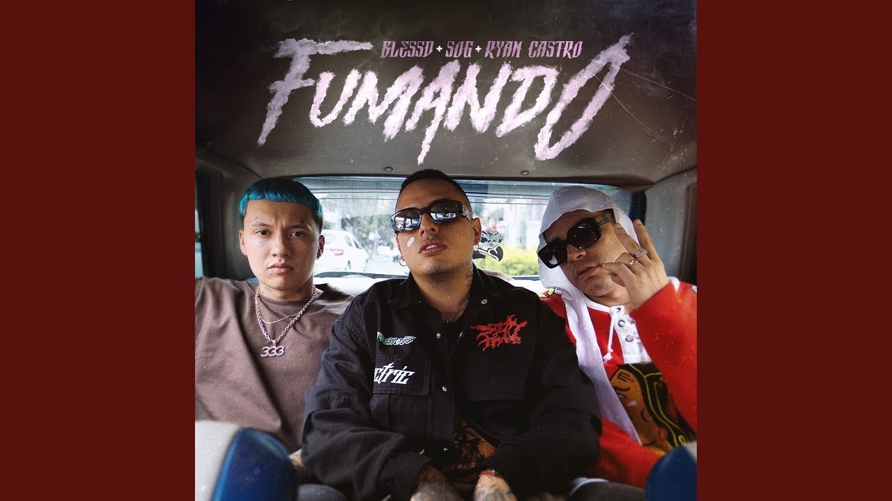 Blessd Ft Ryan Castro, Sog - Fumando (Audio Oficial)