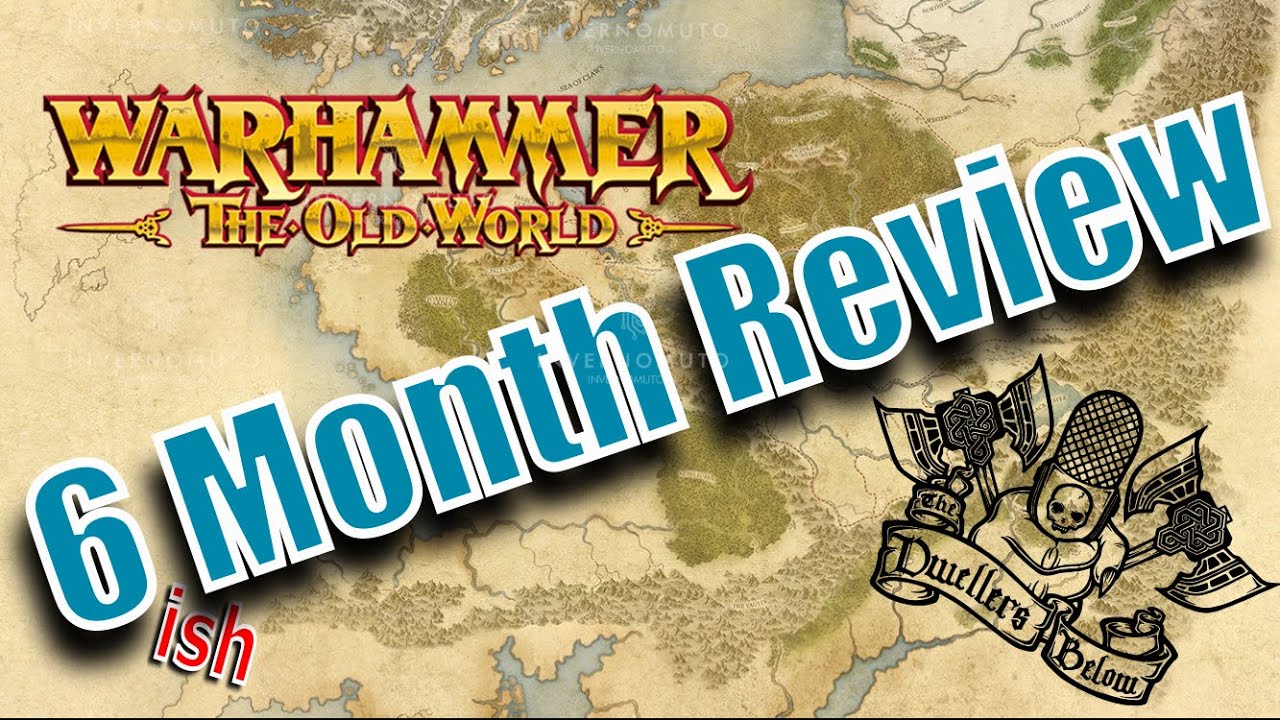 Old World 6(ish) Month Review