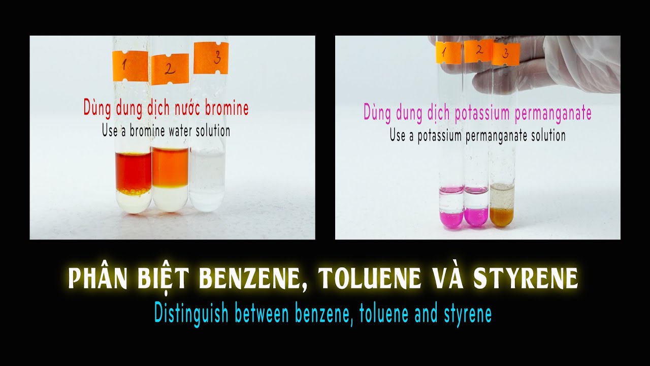 Ph&acirc;n biệt benzene (C6H6), toluene (C6H5CH3) v&agrave; styrene (C6H5CH=CH2) chỉ bằng một thuốc thử