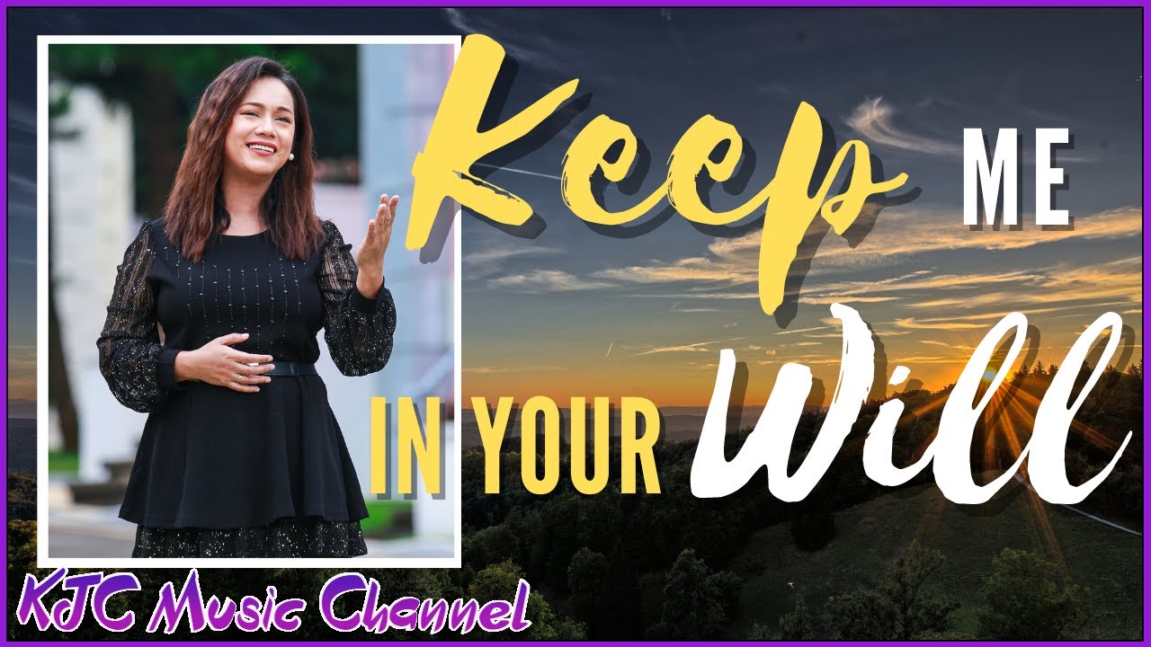 Keep Me In Your Will (Video-Lyric) | Luvilyn Maylas | Cover