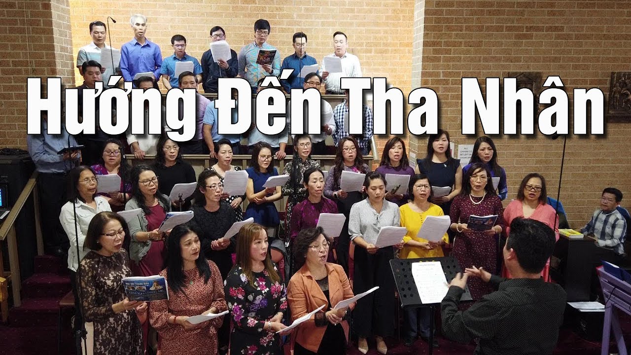 Hướng Đến Tha Nhân (Lm. Thái Nguyên) – Ca đoàn Ngôi Ba