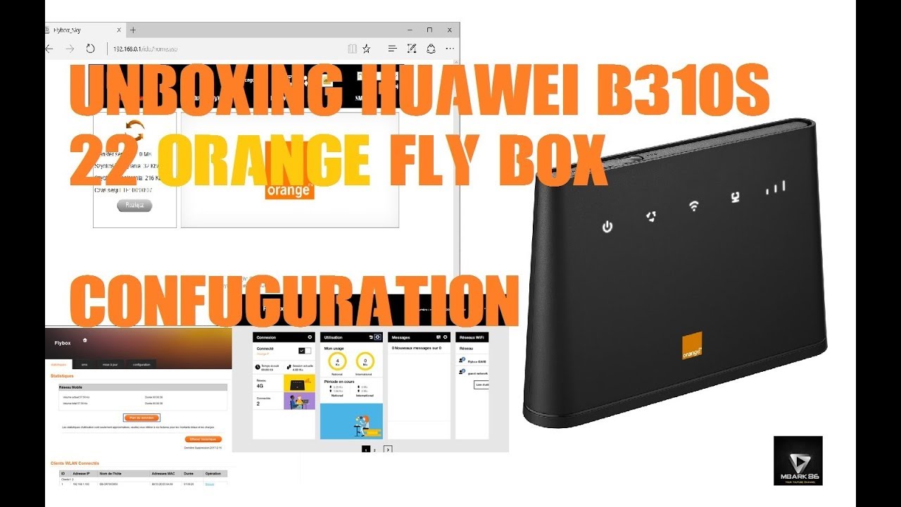 Unboxing huawei B310S 22 Orange Fly Box 4g  + confuguration