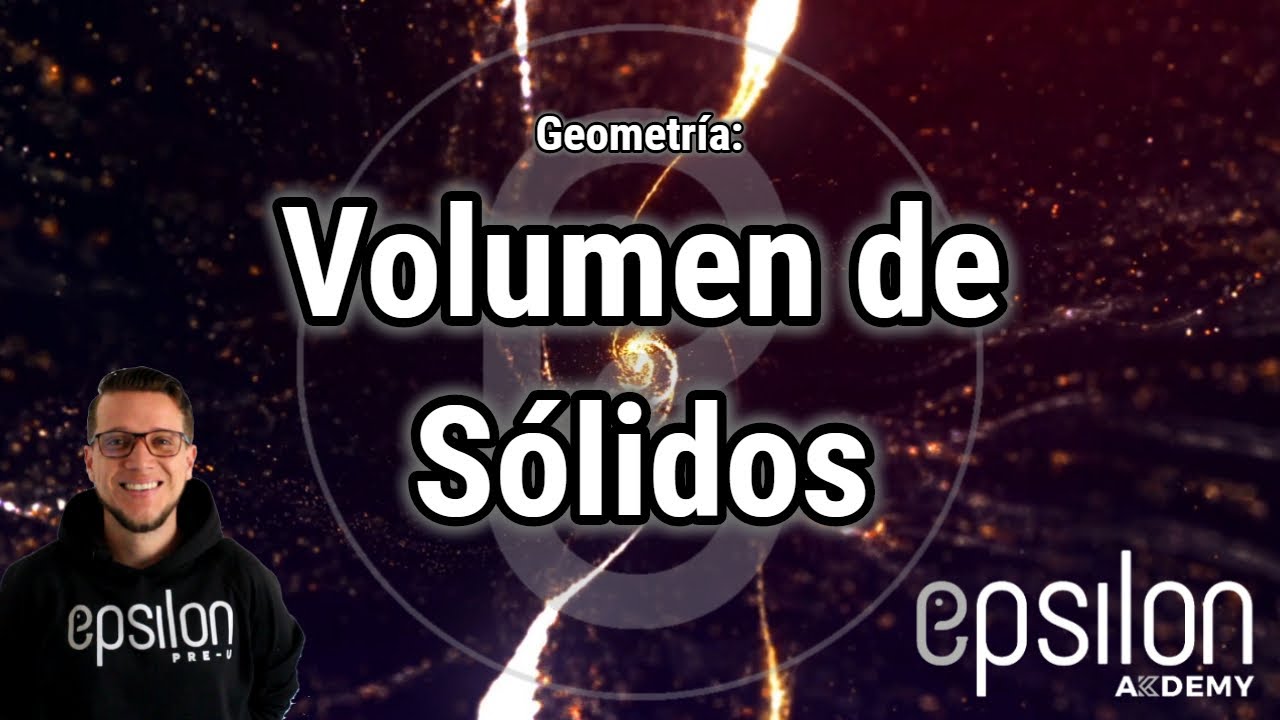 Volumen de Sólidos  #Geometría #ÉpsilonAkdemy