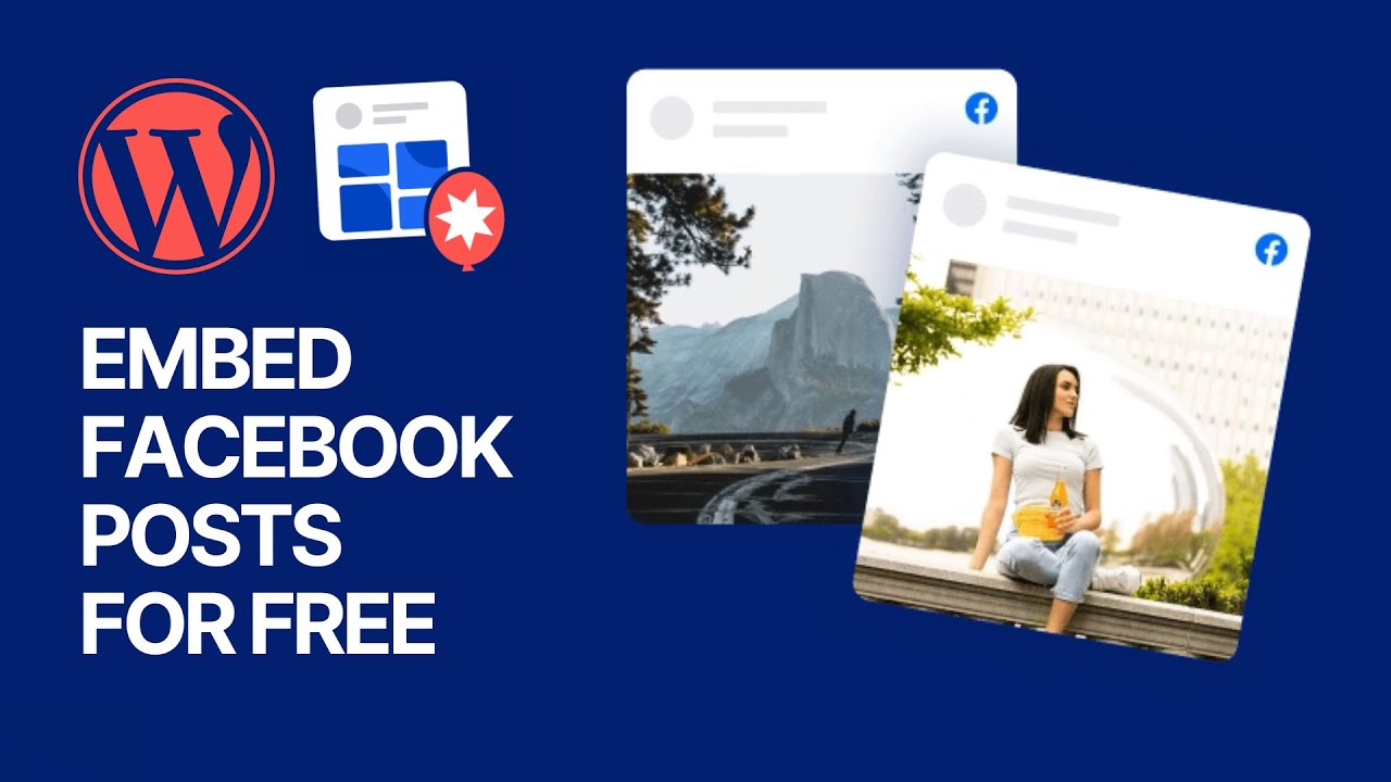 How to Embed Facebook Posts & Feeds in WordPress For Free? Add Social Media Timeline to Your Site