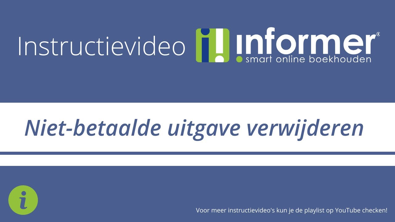 Niet-betaalde uitgave verwijderen | Instructievideo InformerOnline (2021)