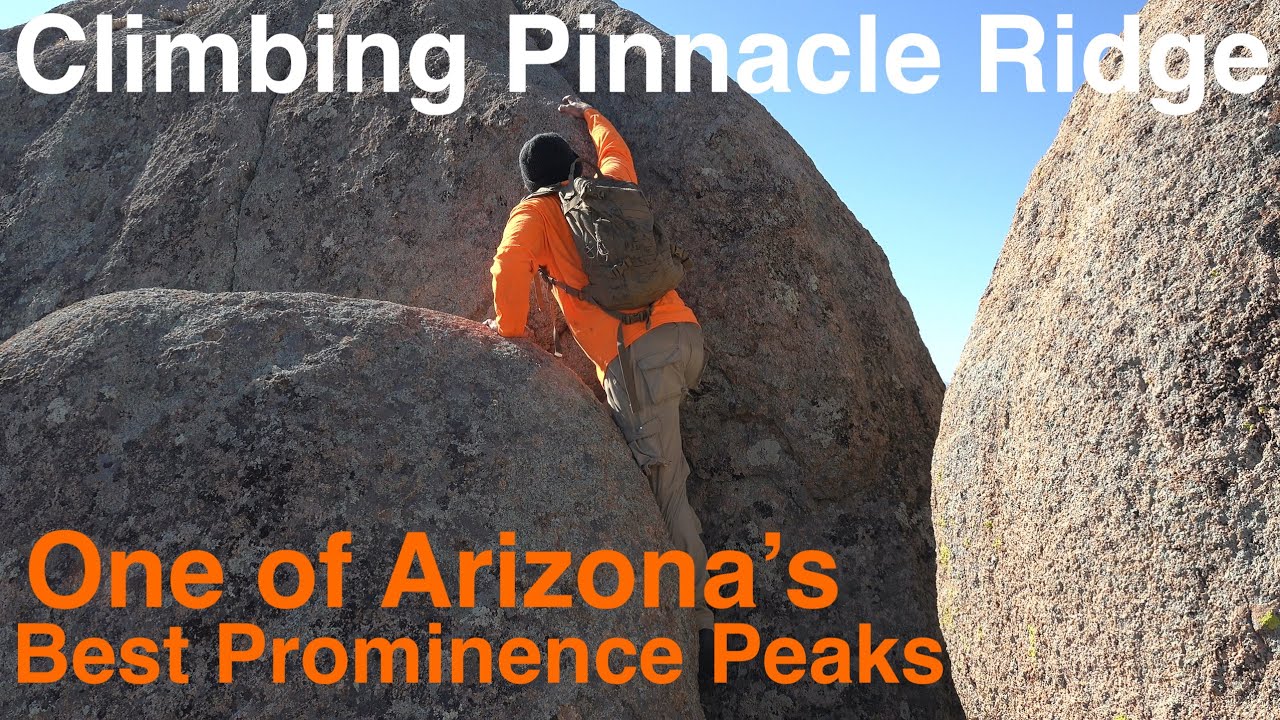 Climbing Pinnacle Ridge - One of Arizona's Best Prominence Peaks