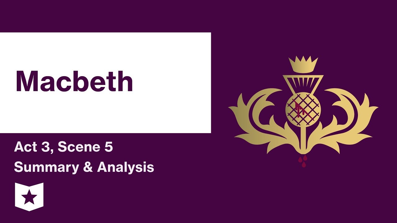 Macbeth by William Shakespeare | Act 3, Scene 5 Summary & Analysis