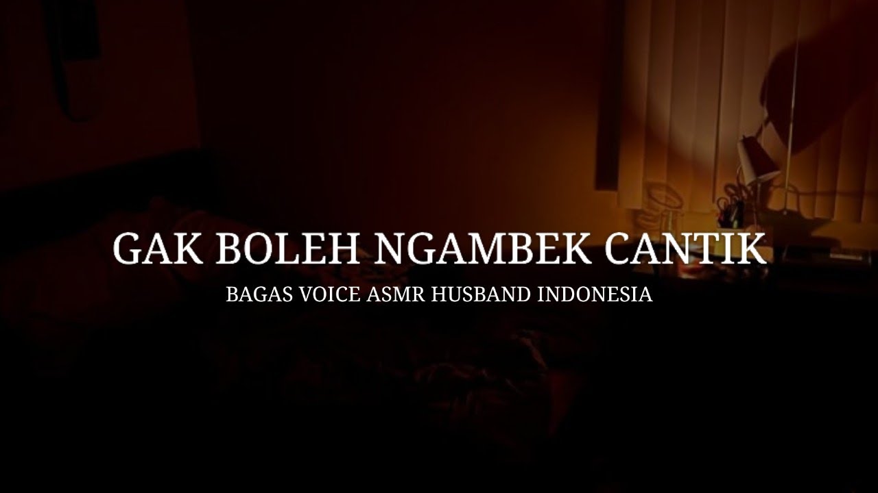 Jangan Ngambek Dong sayang (clingy) (suami) - ASMR Husband indonesia