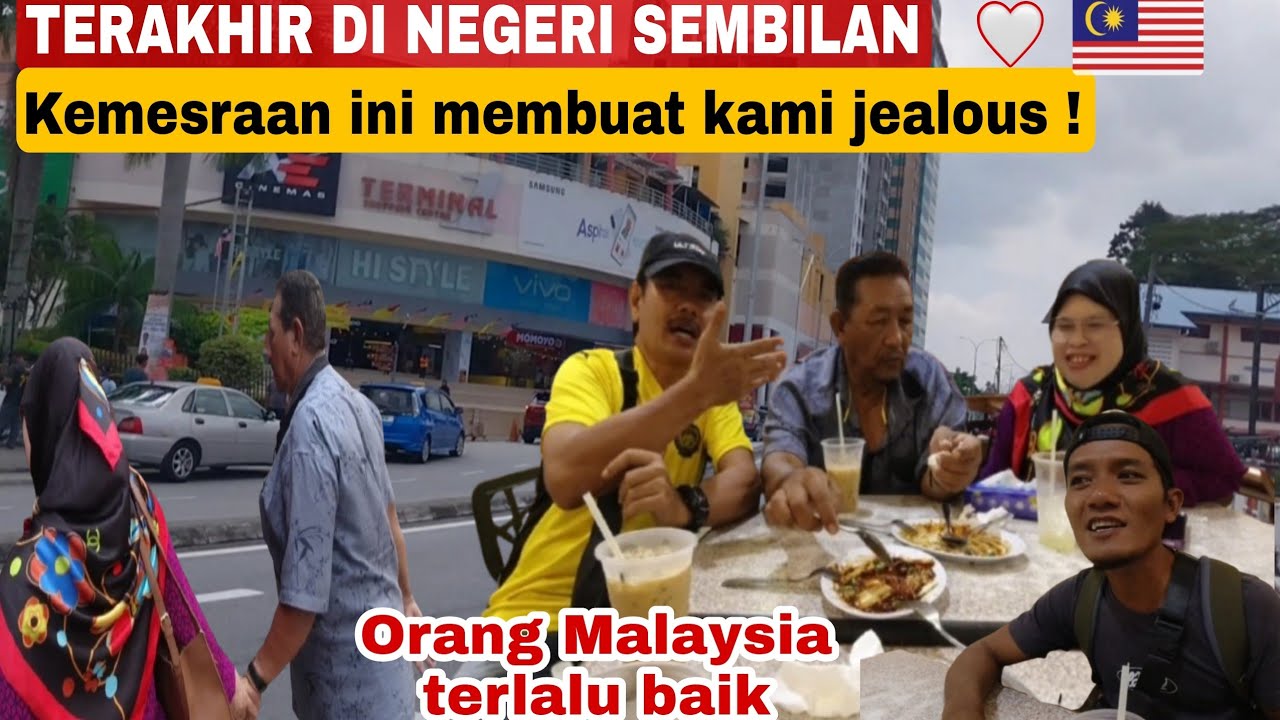 HARI TERAKHIR DI NEGERI SEMBILAN❗KEMESRAAN ABG & AKAK MALAYSIA BUAT KAMI JELES 🇲🇾