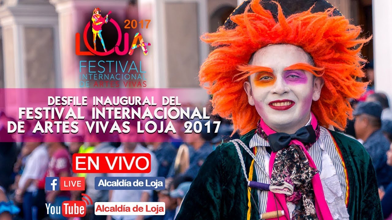 Desfile Inaugural del II Festival Internacional de Artes Vivas Loja 2017