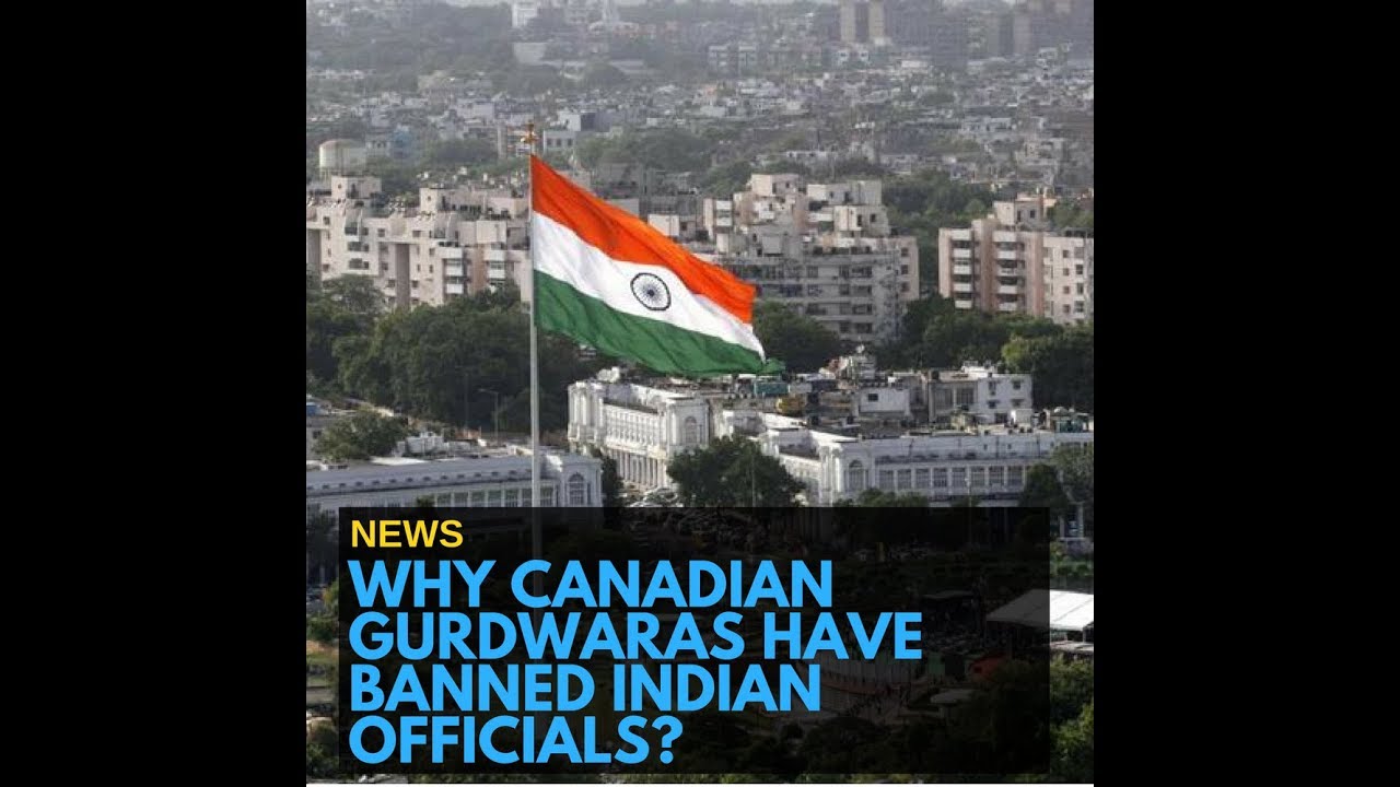 Why Canadian Gurdwaras have banned Indian officials?