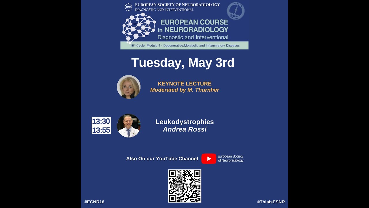 Leukodystrophies, Keynote Lecture by Prof. Andrea Rossi - ECNR16