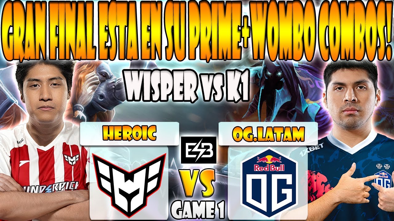 HEROIC VS OG.LATAM BO5[GAME 1]GRAN FINAL- WISPER, SCOFIELD VS K1, TAILUNG -ESPORTS WORLD CUP 2025:SA