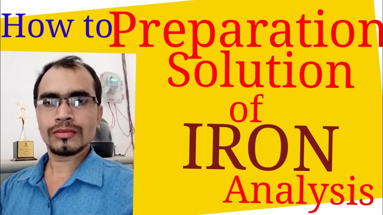 SOLUTION MAKING OF IRON TEST