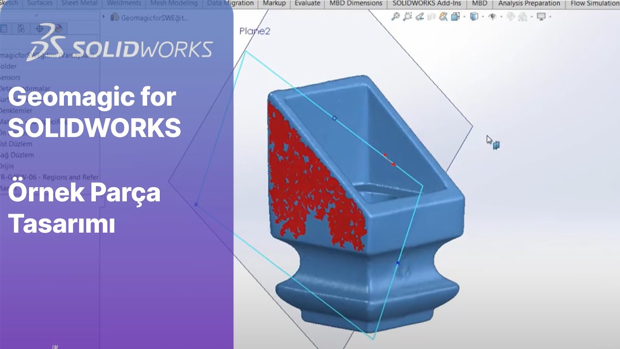 Geomagic for SOLIDWORKS - Örnek Parça Tasarımı