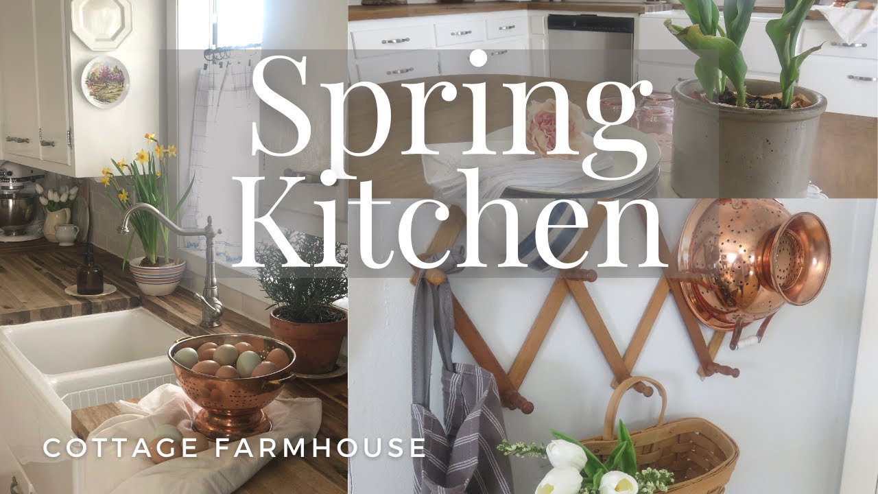 Spring time in the Kitchen | Budget -friendly cottage farmhouse decor 2023